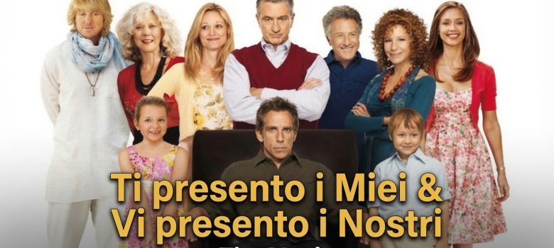 Ti presento i miei - Vi presento i Nostri