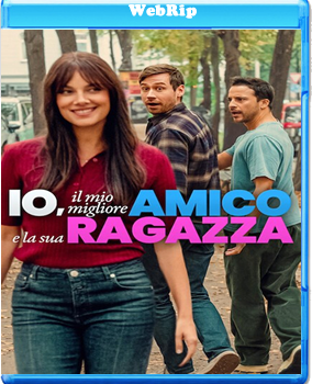 Io, il mio migliore amico e la sua ragazza